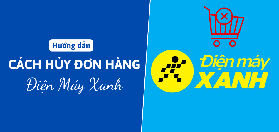 cach-huy-don-hang-dien-may-xanh