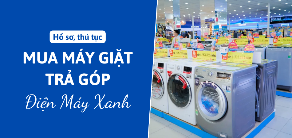 may-giat-tra-gop-Dien-May-Xanh